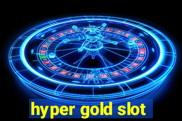 hyper gold slot