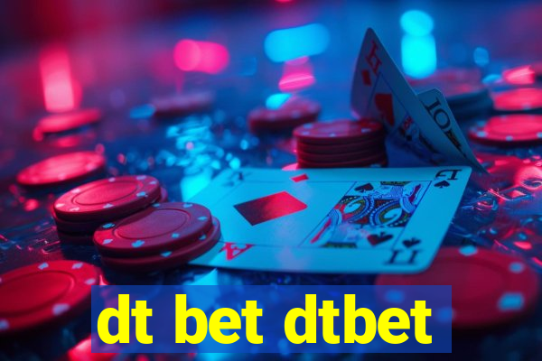 dt bet dtbet