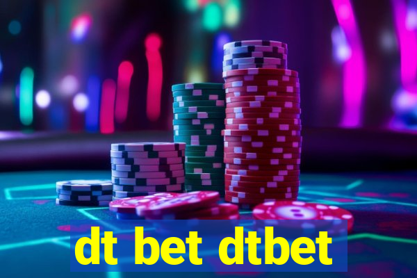 dt bet dtbet