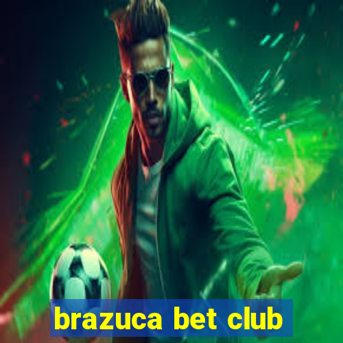 brazuca bet club