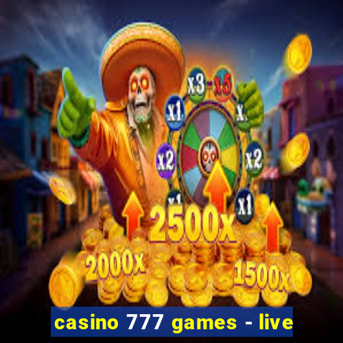 casino 777 games - live