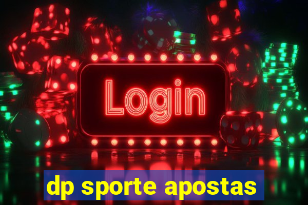 dp sporte apostas