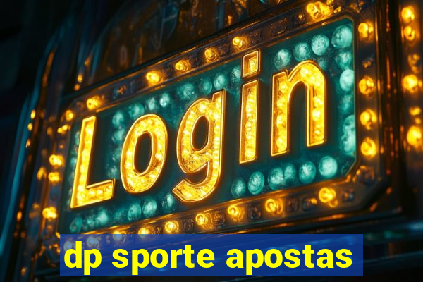 dp sporte apostas