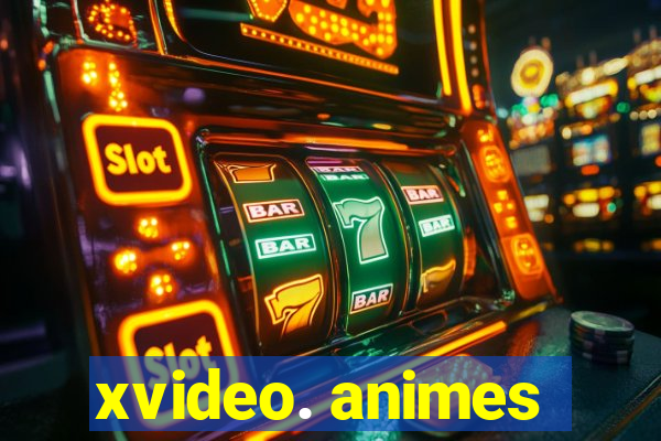 xvideo. animes