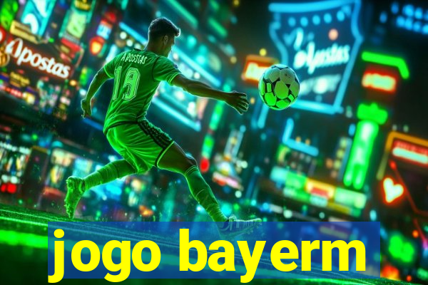 jogo bayerm