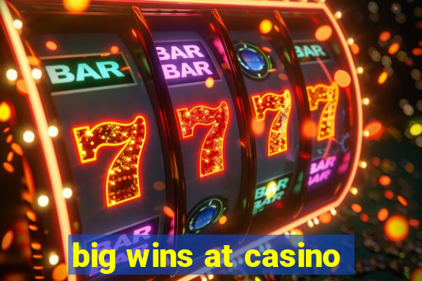 big wins at casino