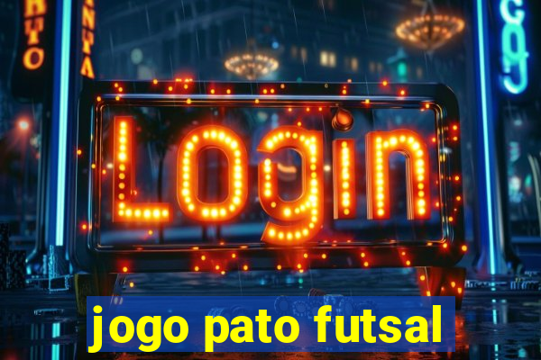 jogo pato futsal