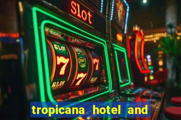 tropicana hotel and casino las vegas