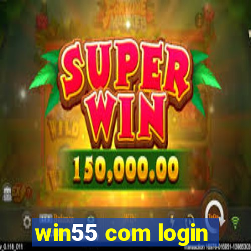 win55 com login