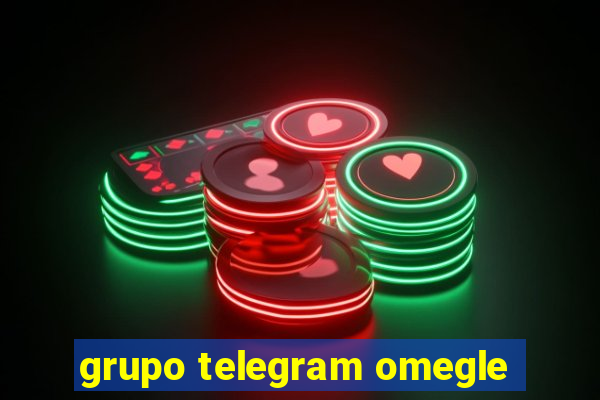 grupo telegram omegle