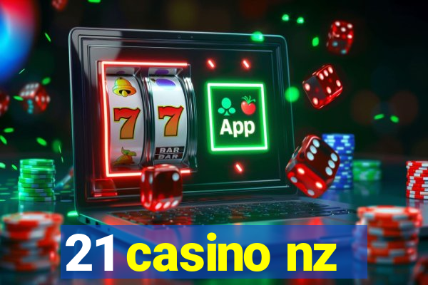 21 casino nz