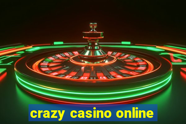 crazy casino online