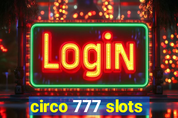 circo 777 slots