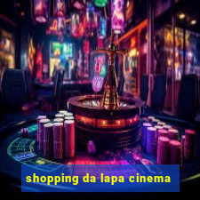 shopping da lapa cinema