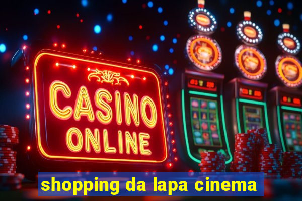 shopping da lapa cinema