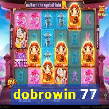 dobrowin 77