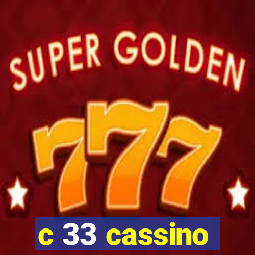 c 33 cassino