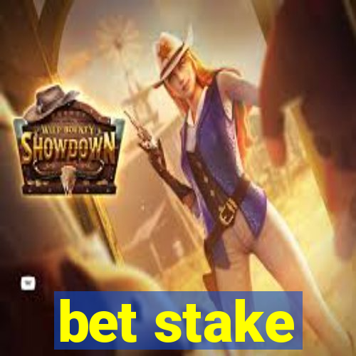 bet stake