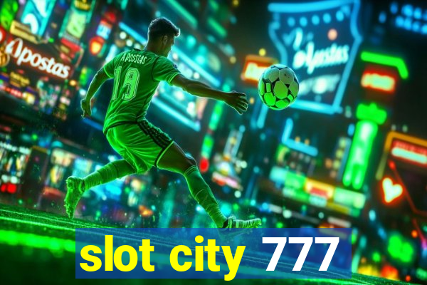 slot city 777