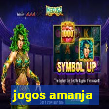 jogos amanja