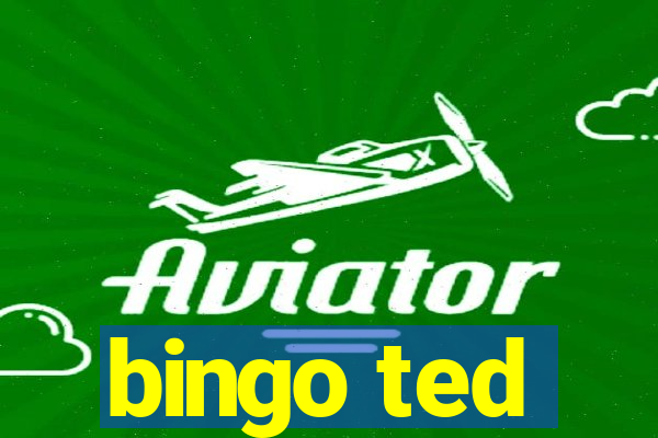 bingo ted