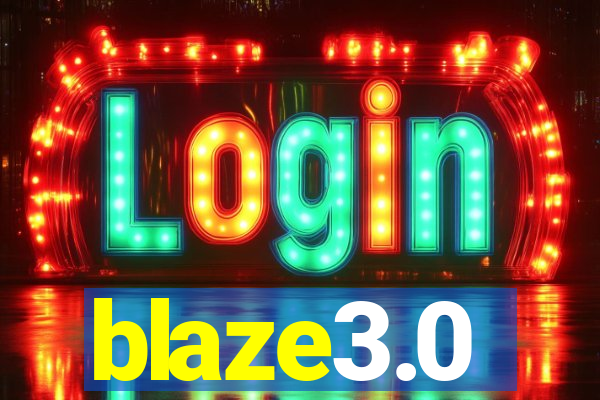 blaze3.0