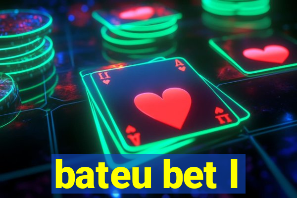 bateu bet l