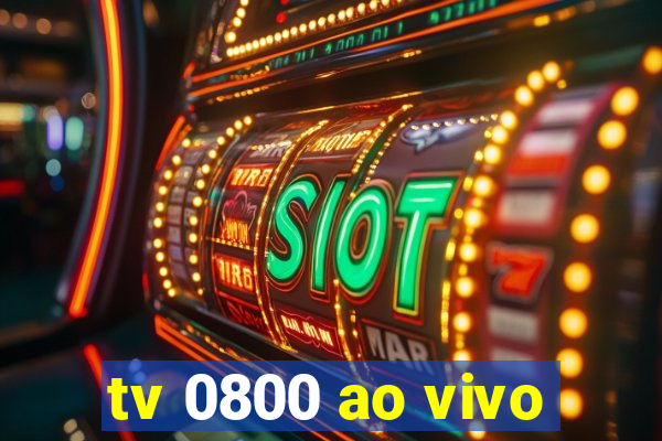 tv 0800 ao vivo