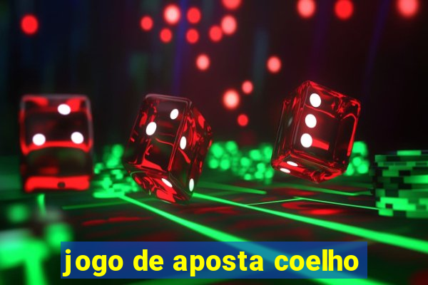 jogo de aposta coelho