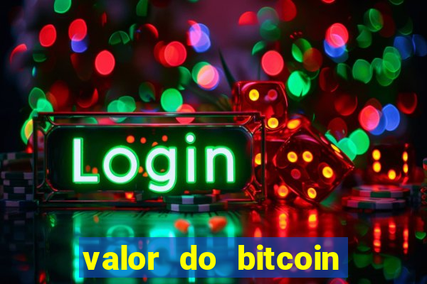 valor do bitcoin em 2020 em reais