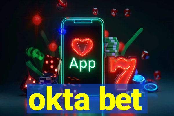 okta bet