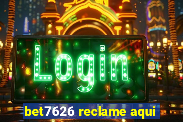 bet7626 reclame aqui