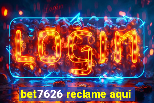 bet7626 reclame aqui