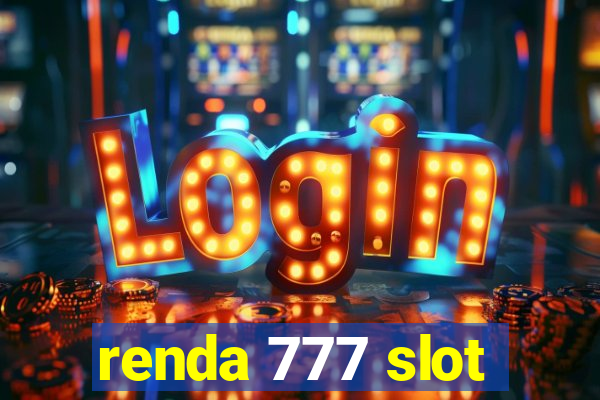 renda 777 slot