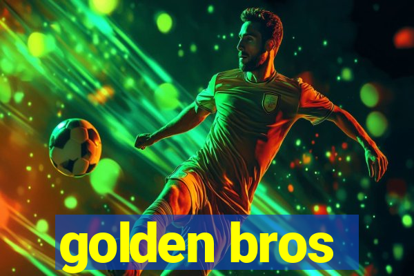 golden bros