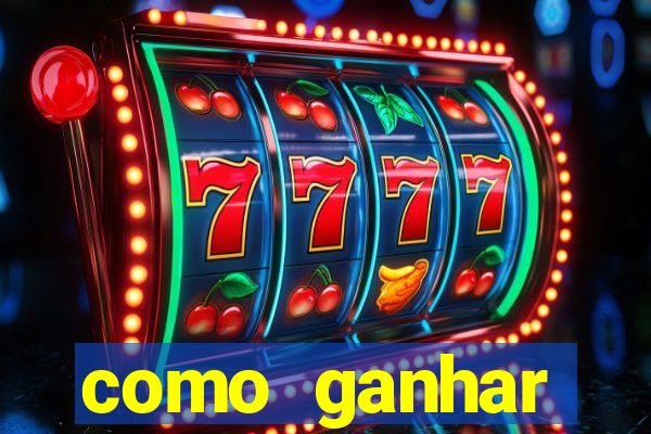 como ganhar dinheiro no slot 777