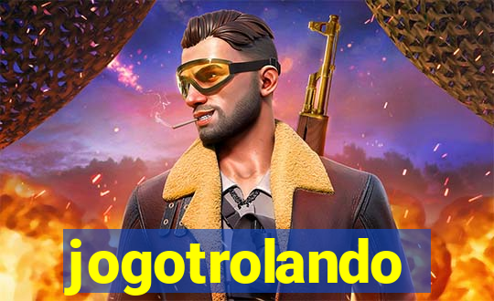 jogotrolando