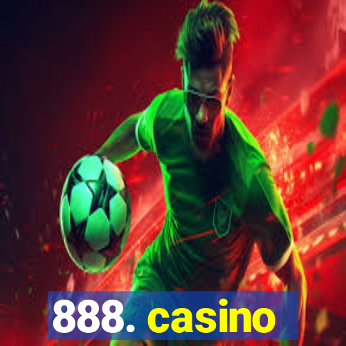 888. casino