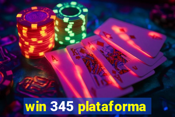 win 345 plataforma