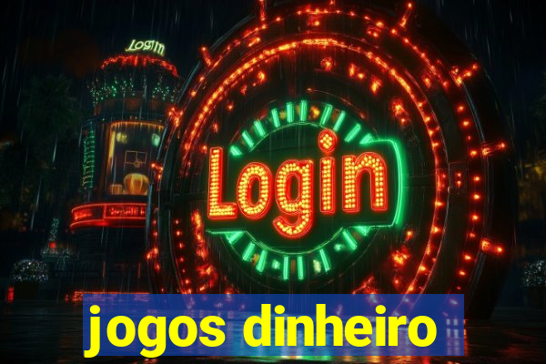 jogos dinheiro