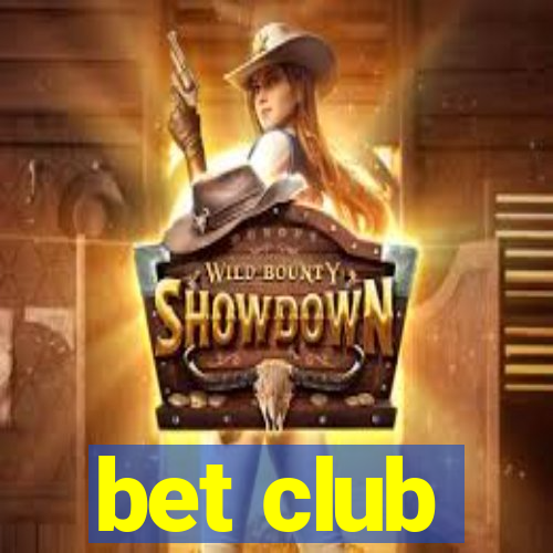 bet club