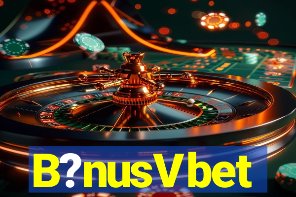 B?nusVbet