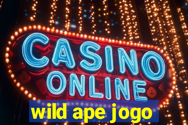 wild ape jogo