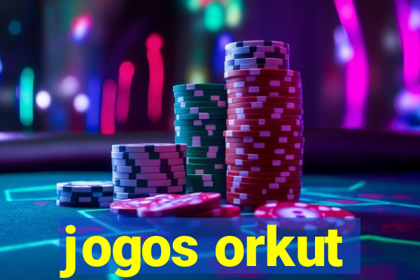 jogos orkut