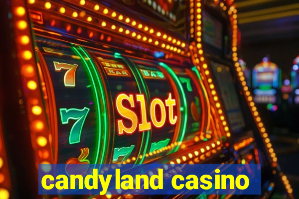 candyland casino