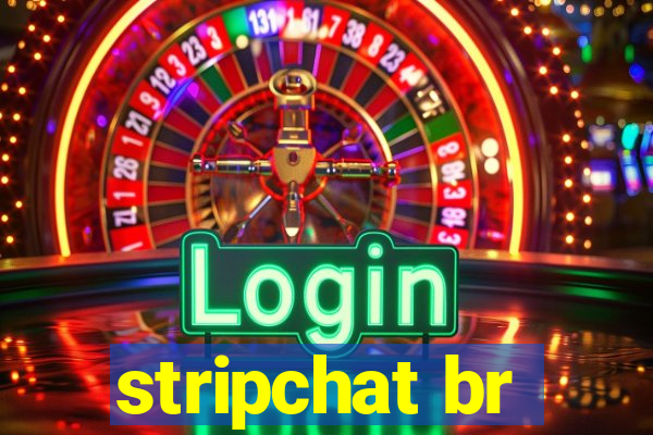 stripchat br