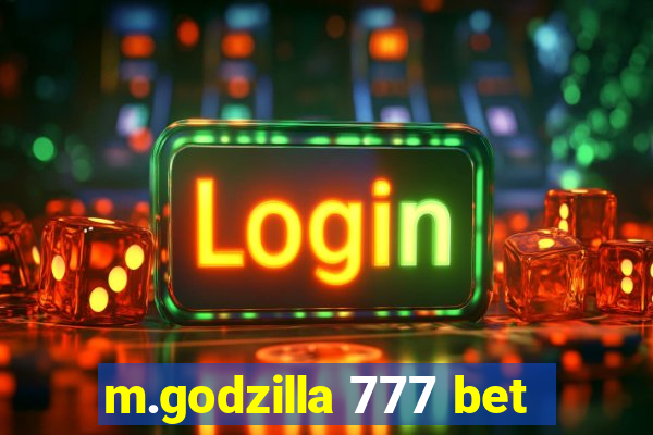 m.godzilla 777 bet