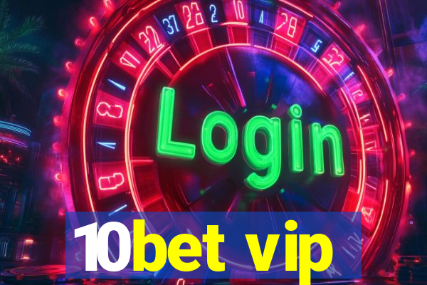 10bet vip