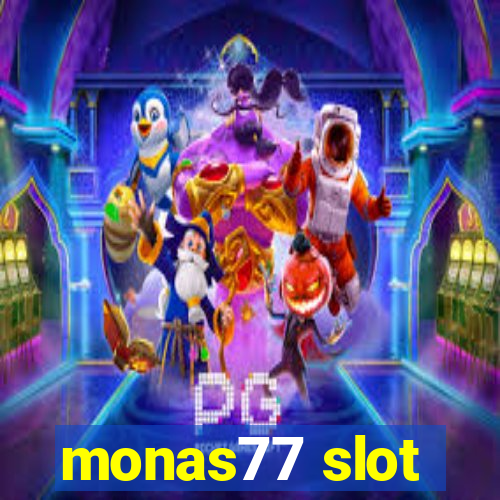 monas77 slot