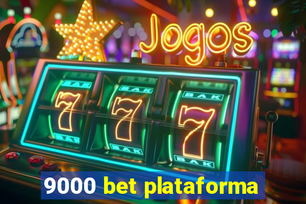 9000 bet plataforma